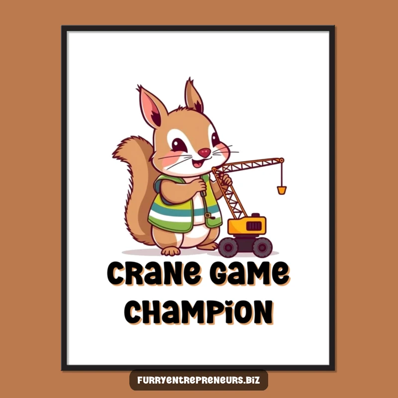 Funny Squirrel Crane Operator Poster: Nutty Construction Art For Your Walls, A Perfect Funny Gift!