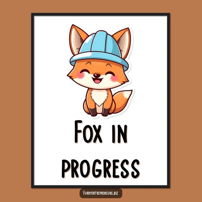 Funny Fox Hard Hat Poster - Construction Site Humor Wall Art
