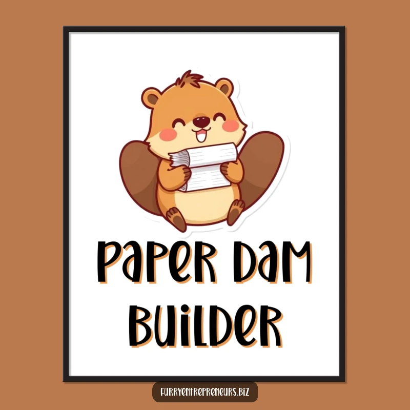 Funny Beaver Paper Stack Poster - Office Decor Humor & Motivation