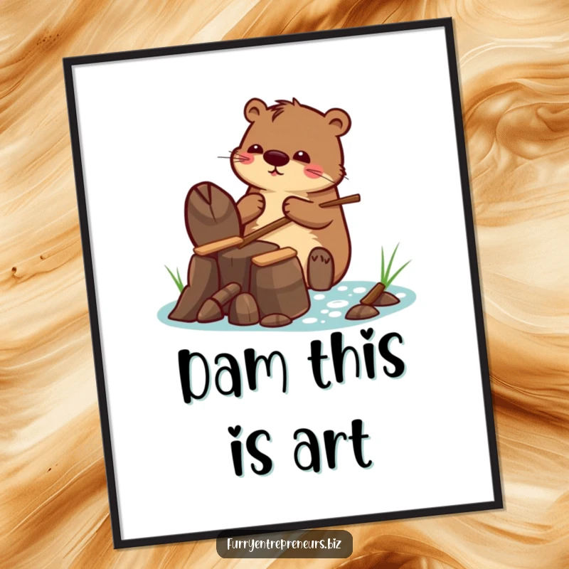 Funny poster depicting a beaver character building a tiny dam with tiny sticks, ideal for adding humorous and inspiring wall decor.