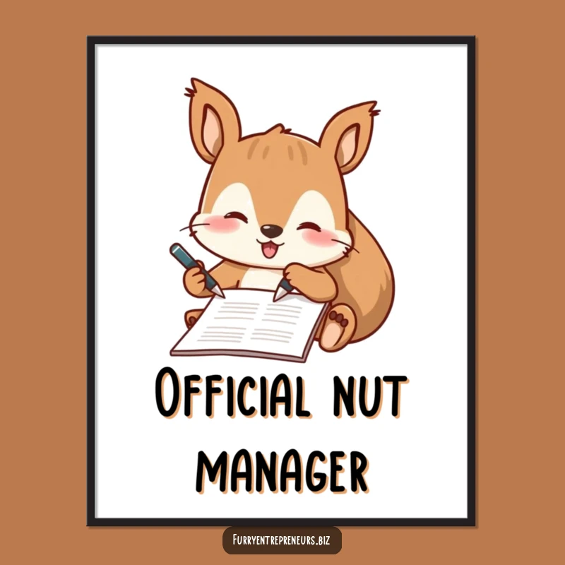 Funny Squirrel Signing Poster: Witty Wall Art for Office or Home