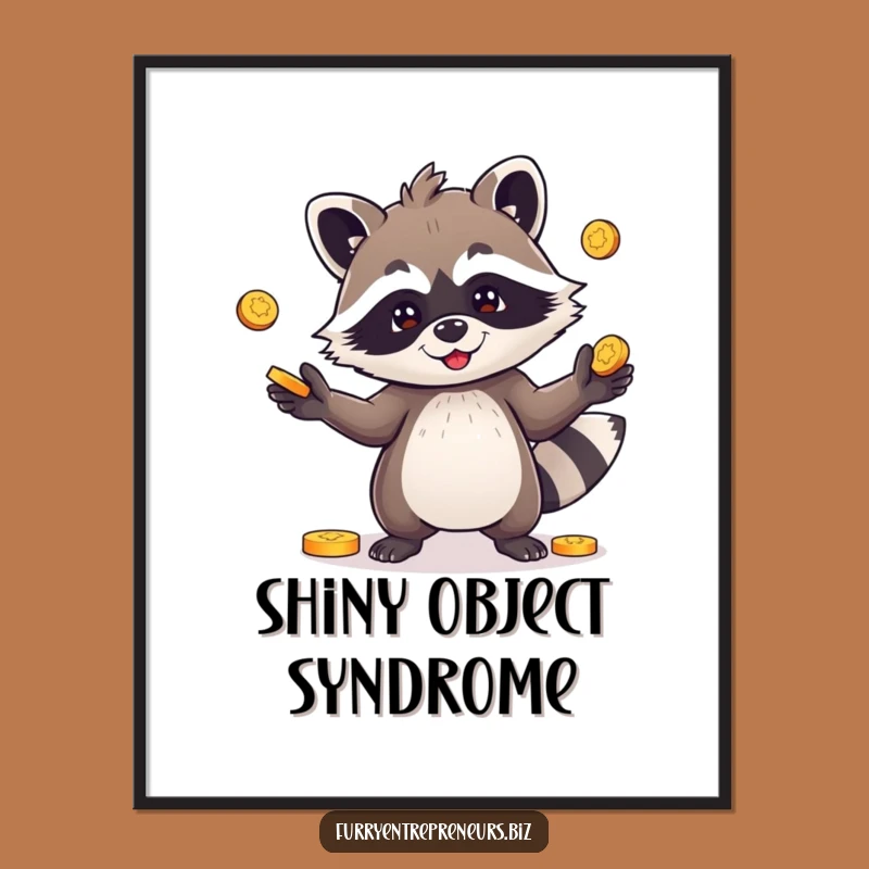 Funny Poster: Raccoon Juggling Coins - Whimsical Wall Art Gift!