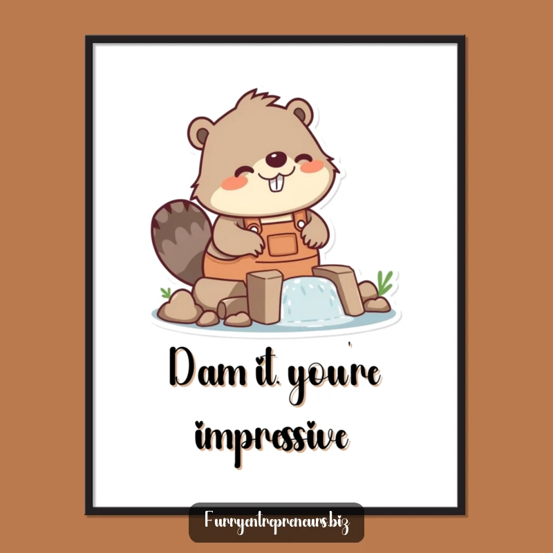 Funny Free Printable Wall Art: Beaver Dam Builder, Humorous Downloadable Decor