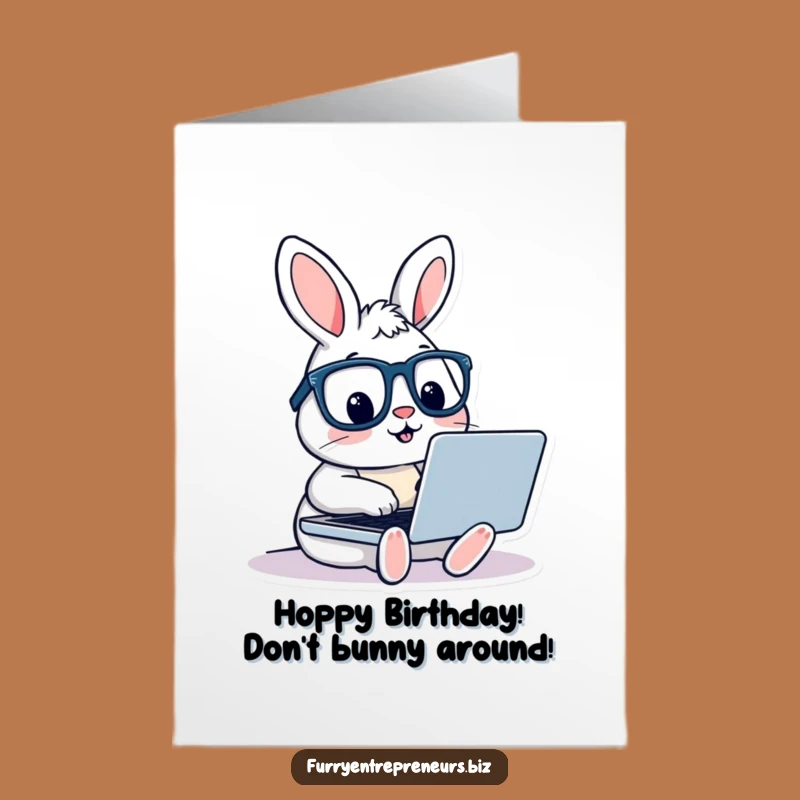 Free Printable Birthday Card: Typing Rabbit with Glasses Funny Tech Downloadable Gift