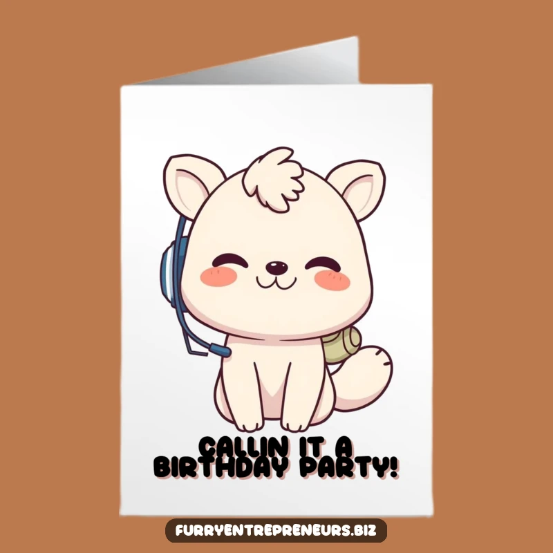 Free Printable Funny Birthday Card: Animal On Call - Downloadable Gift