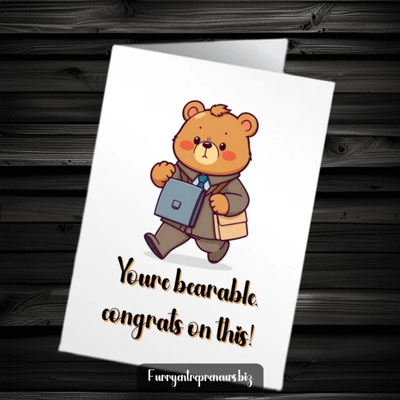 Funny Free Printable Congratulations Card of a determined bear power walking with a briefcase, symbolizing professional success and drive.