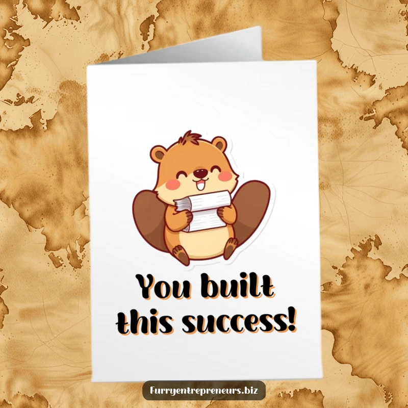 Funny free printable congratulations card showing a dedicated beaver character balancing a large stack of success-filled papers.
