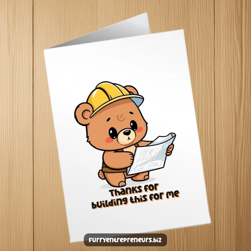 Funny Free Printable Thank You Card: A bear in a hard hat reviews a blueprint, symbolizing thoughtful appreciation.