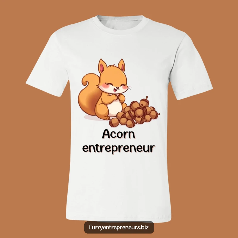 Funny Squirrel Acorn T-Shirt: Glee in Every Nut, Ideal Funny Gift for Hoarders